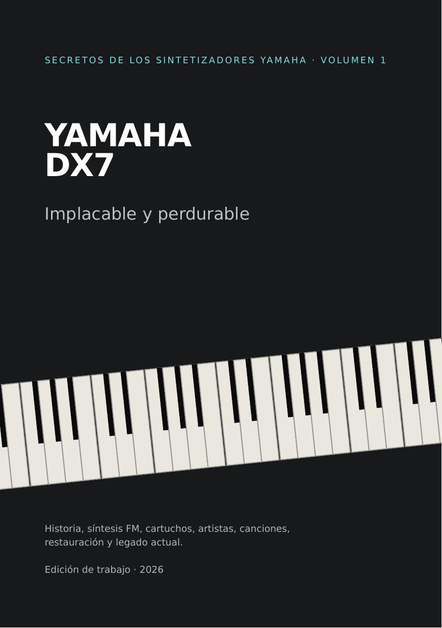Portada de Yamaha DX7: Implacable y perdurable